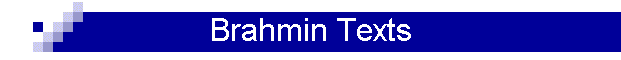 Brahmin Texts