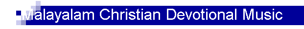 Malayalam Christian Devotional Music