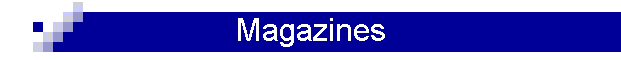 Magazines