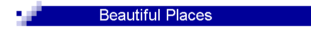 Beautiful Places